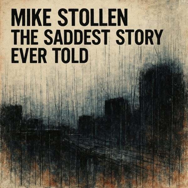 Cover art for The Saddest Story Ever Told