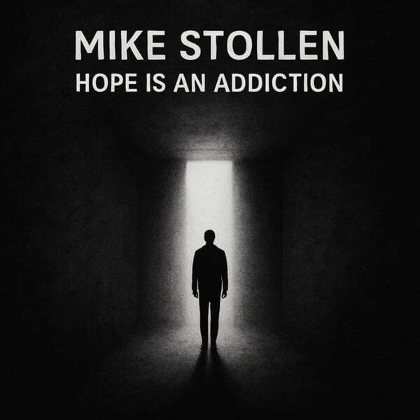 Cover art for Hope Is An Addiction